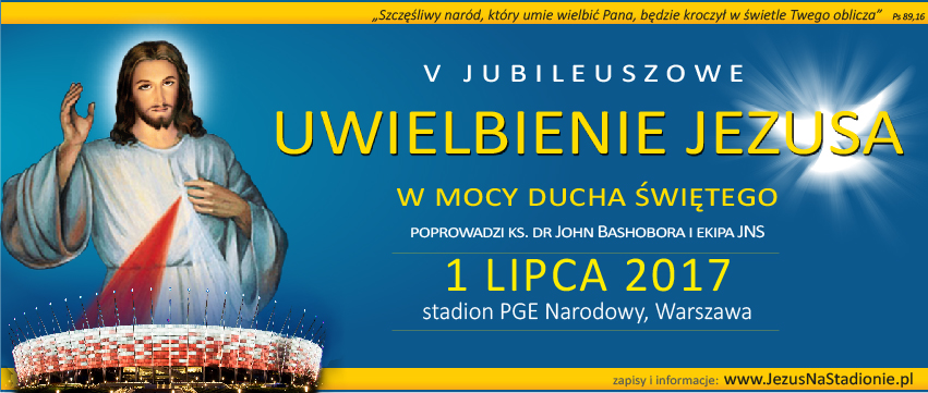 V Jubileuszowe Uwielbienie Jezusa - Jezus na Stadionie