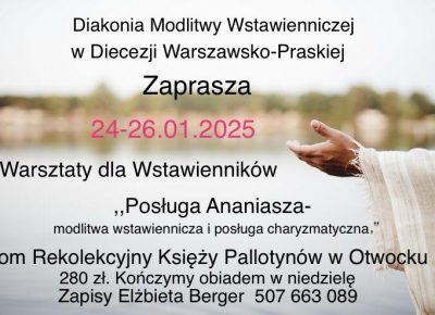 REKOLEKCJE FORMACYJNO – WARSZTATOWE „POSŁUGA ANANIASZA”